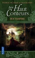 Les Haut Conteurs, tome 2 : Roi vampire