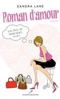Roman d'Amour, Tome 1 : Un Peu de Romance, SVP!