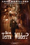 couverture Terra Wilder, Tome 1 : Qui est Terra Wilder ?