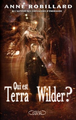 Couverture de Terra Wilder, Tome 1 : Qui est Terra Wilder ?