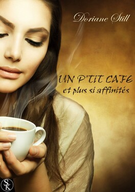 Un p'tit café et plus si affinités de Doriane Still Un_p_tit_cafe_et_plus_si_affinites-332136-264-432