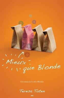 Couverture de Blondes t.2 : Mieux que blonde