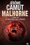 couverture Malhorne, Tome 4 : La Matière des Songes