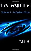 La Faille, Volume 1 : La Quête d'Echo