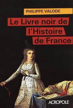 Couverture de Le livre noir de l'histoire de France