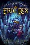 couverture Erec Rex, Tome 4 : The Three Furies