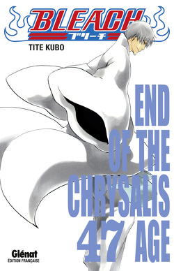 Couverture de Bleach, Tome 47 : End of the Chrysalis