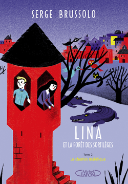 Couverture de Lina et la forêt des sortilèges, Tome 2 : Le Chemin maléfique