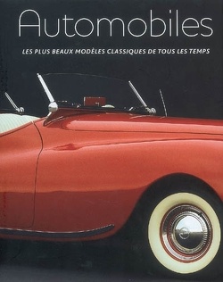 Couverture de Automobiles : les plus beaux modèles classiques de tous les temps