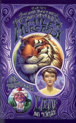 Couverture de Les merveilleuses mésaventures de Miles Mercredi : Volume 2, L'oeuf du tigre