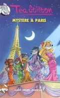 Les Téa Sisters, Tome 4 : Mystère à Paris