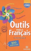 Outils pour le français cycle 3 CM2 : 900 exercices, conforme aux programmes 2008