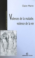 Violences de la maladie, violence de la vie