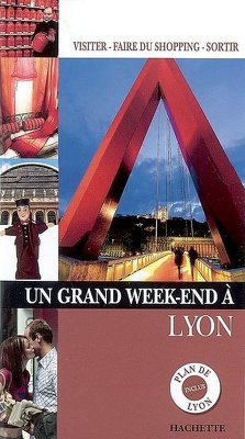 Couverture de Un grand week-end à Lyon