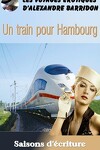 couverture Les voyages érotiques d'Alexandre Barridon, Tome 10 : Un train pour Hambourg