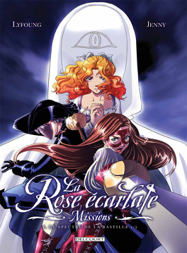 Couverture du livre : La Rose écarlate - Missions, tome 1 : Le spectre de la Bastille 1/2