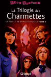 La trilogie des Charmettes, Tome 1 : Le secret de tante Eudoxie