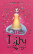 Lily, Tome 2 : Lily et le Dragon d'Argent