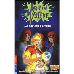 Couverture de Martin Mystère, tome 10 : La société secrète