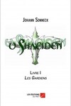 couverture U Shaeiden, tome 1 : Les Gardiens