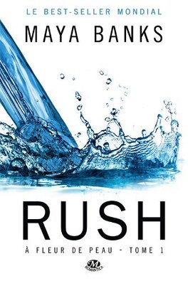 Couverture du livre : À fleur de peau, Tome 1 : Rush