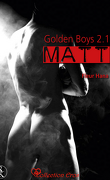 Golden Boy, Tome 2.1: Matt