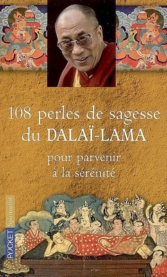 Couverture de 108 perles de sagesse du dalaï-lama pour parvenir à la sérénité