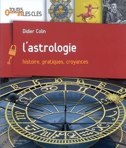 Couverture de L'astrologie : histoire, pratiques, croyances