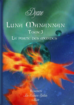 Couverture de Luna Manannan, Tome 3 : La Porte des mondes