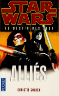 Star Wars - Le destin des Jedi, tome 5 : Alliés