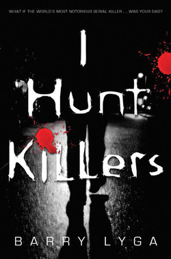 Couverture de I Hunt Killers, tome 1