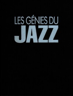 Couverture de Les Génies du Jazz, Tome 3 : Le Jazz classique 2