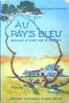 couverture Au Pays Bleu - Roman D'une Vie D'enfant