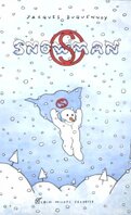 Snowman, Tome 1