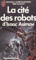 La Cité des Robots d'Isaac Asimov, Tome 1