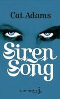 Blood Singer, Tome 2 : Siren Song
