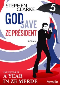 Couverture de God Save Ze Président, Tome 5