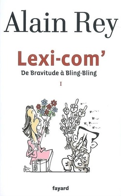 Couverture de Lexi-com' : Volume 1, De bravitude à bling-bling