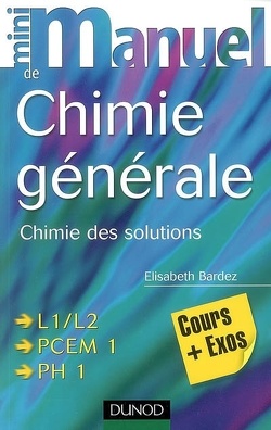 Couverture de Mini-manuel de chimie générale : chimie des solutions