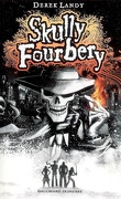 Skully Fourbery, tome 1: Skully Fourbery