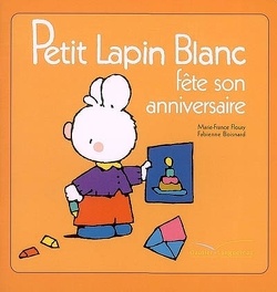 Couverture de Petit Lapin Blanc fête son anniversaire