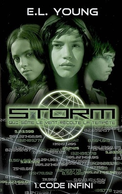 Couverture de Storm : qui sème le vent récolte la tempête : Volume 1, Code infini