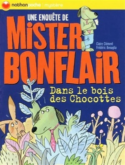 Couverture de Une enquête de Mister Bonflair : Volume 1, Dans le bois des chocottes