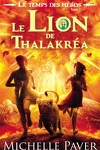 couverture Le Temps des héros, tome 2 : Le lion de Thalakrea