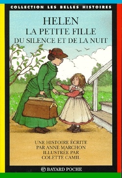 Couverture de Les Belles Histoires de Pomme d'Api, n°73 : Helen la petite fille du silence et de la nuit