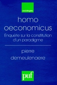 Couverture de Homo oeconomicus : enquête sur la constitution d'un paradigme