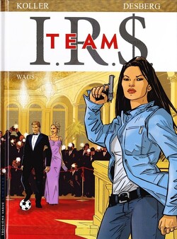 Couverture de I.R.$. Team, tome 2 : Wags