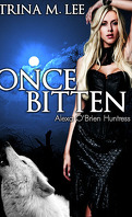 Alexa O'Brien, Huntress, Tome 1 : Once Bitten