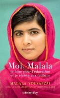 Moi, Malala, je lutte pour l'éducation et je résiste aux Talibans
