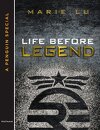 Legend, Tome 0,5 : Life Before Legend
